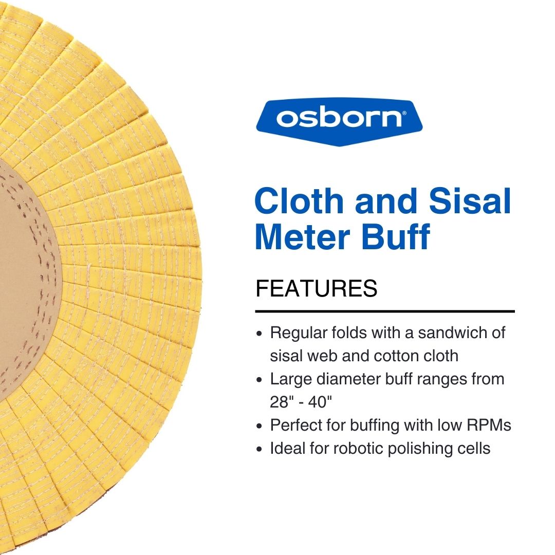 OSBORN - Introducing the Cloth and Sisal Meter Buff – a powerhouse of ...