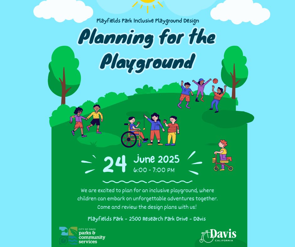 Davis - 🌟 Join Us in Planning for Play! 🌟 The City of Davis is ...
