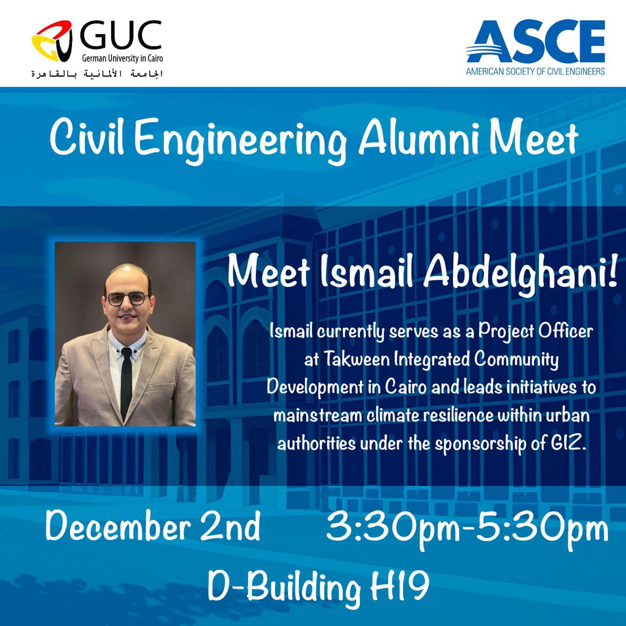 ASCE GUC - MEET OUR CIVIL ALUMINI SPEAKER!! Ismail... | Facebook