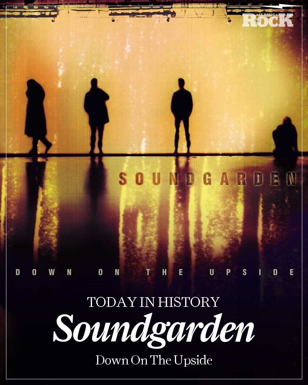 Soundgarden released 'Down on the Upside' on this day in 1996