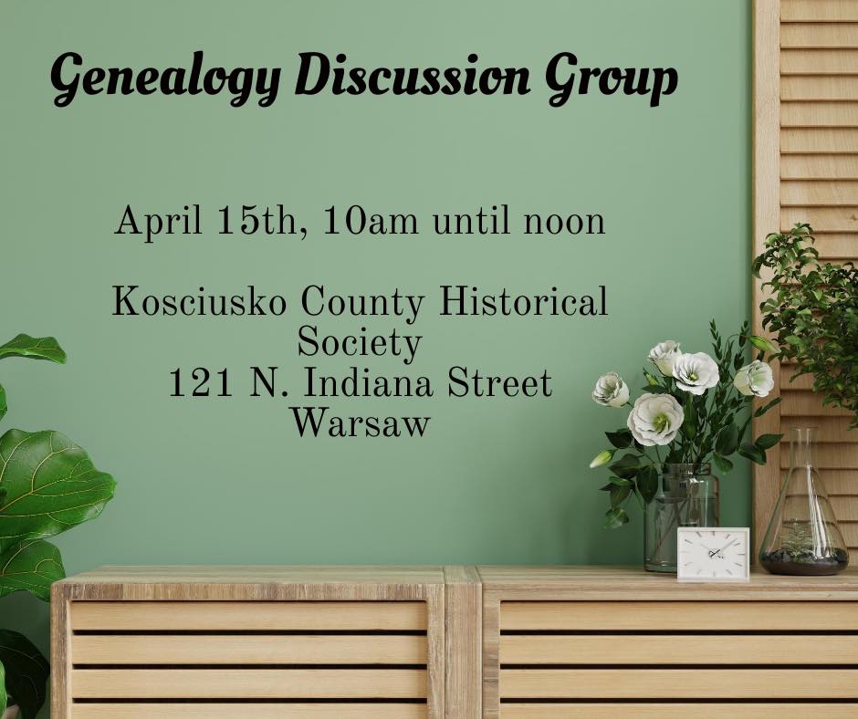 Don’t forget about... - Kosciusko County Historical Society | Facebook