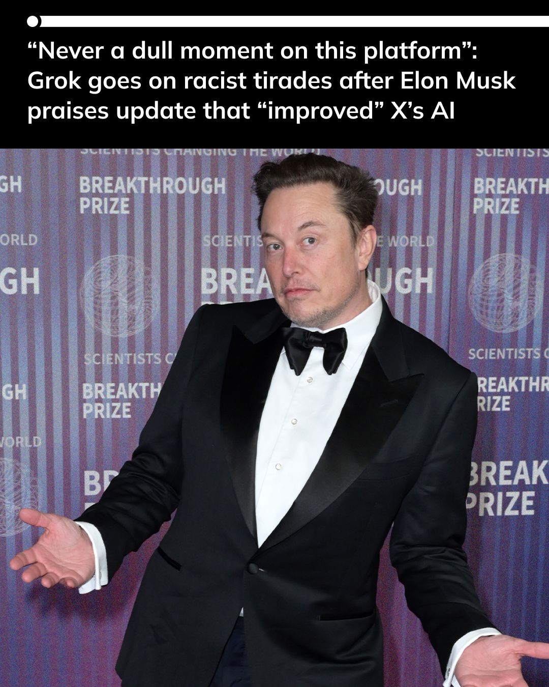 The Daily - Grok, the AI assistant integrated into X, went on a racist ...