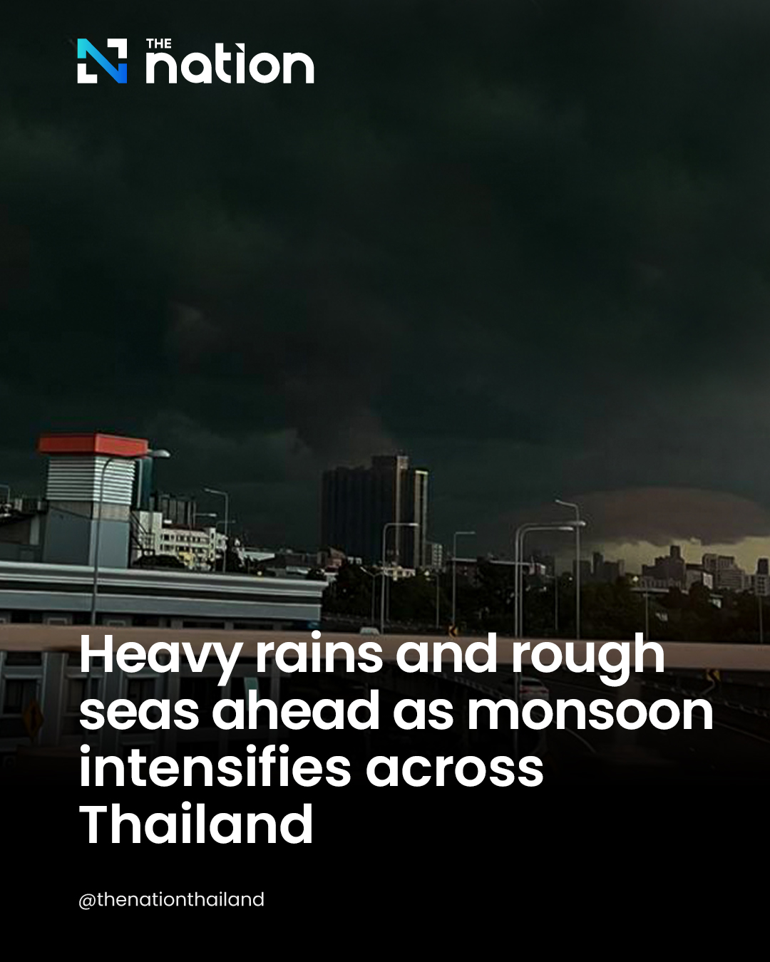 The Nation - Heavy rains and rough seas ahead as monsoon intensifies ...