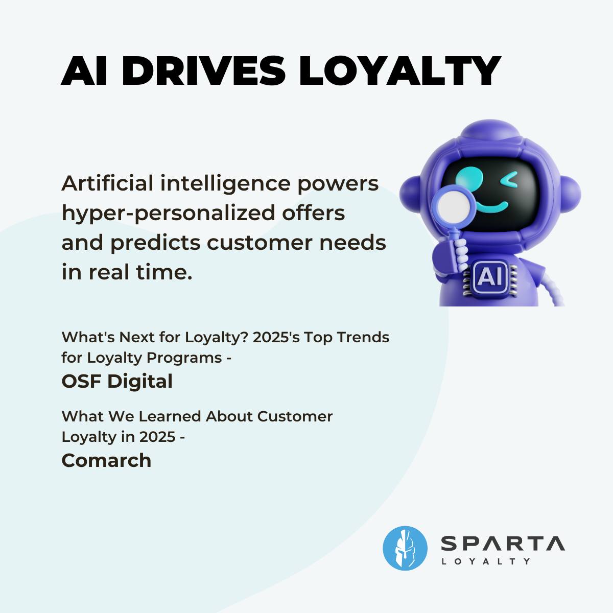 Sparta - 🤖 AI Drives Loyalty: Here’s What We’re Seeing in 2025 Let’s be ...