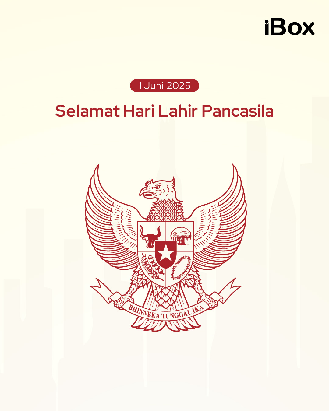 iBox - Selamat Hari Lahir Pancasila 1 Juni 2025. Lewat Pancasila, kita ...