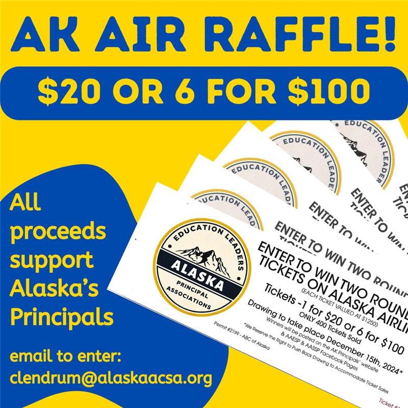 Alaska - Last call for Raffle Tickets! We know you want to fly ...