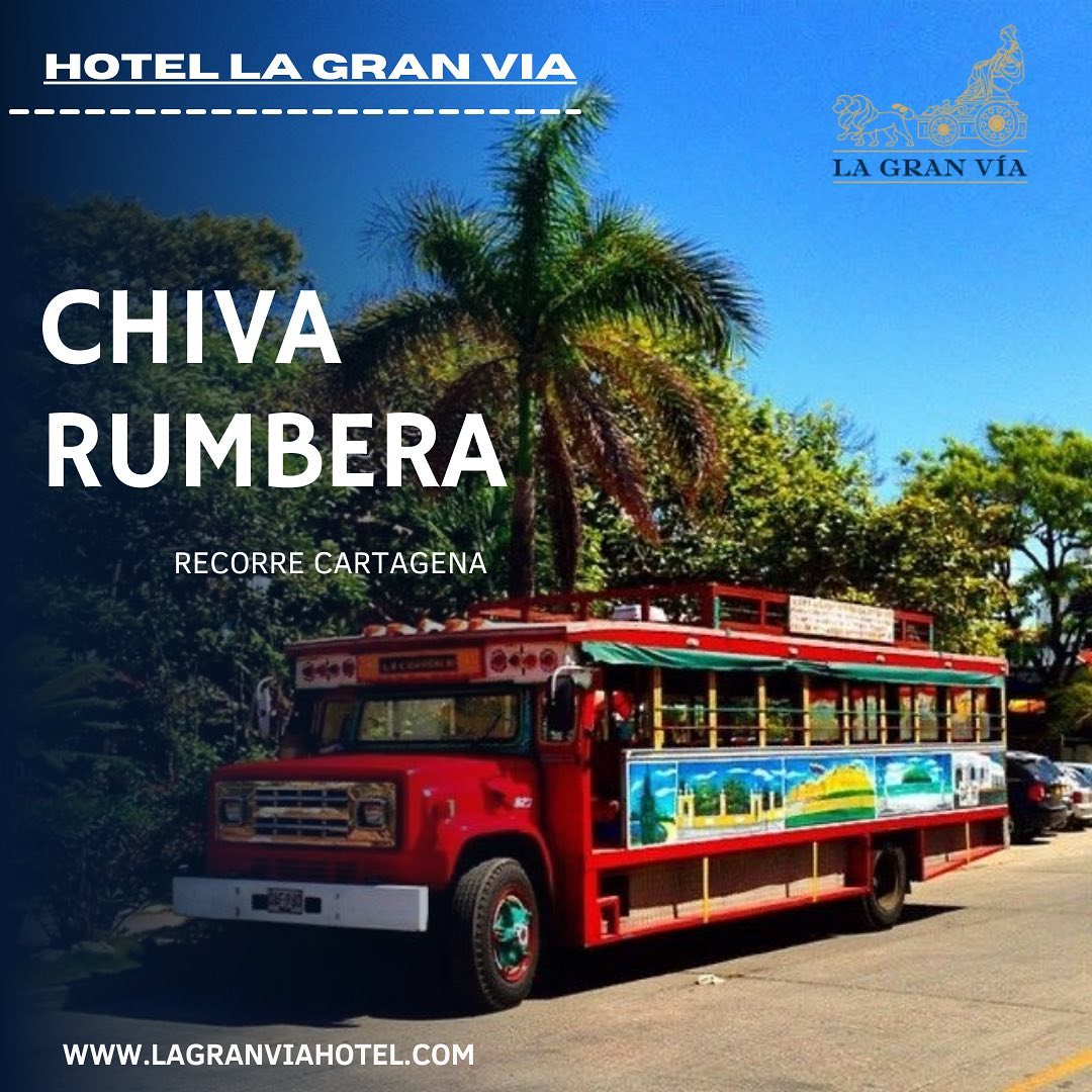 La CHIVA RUMBERA donde... - Hotel La Gran Via Cartagena