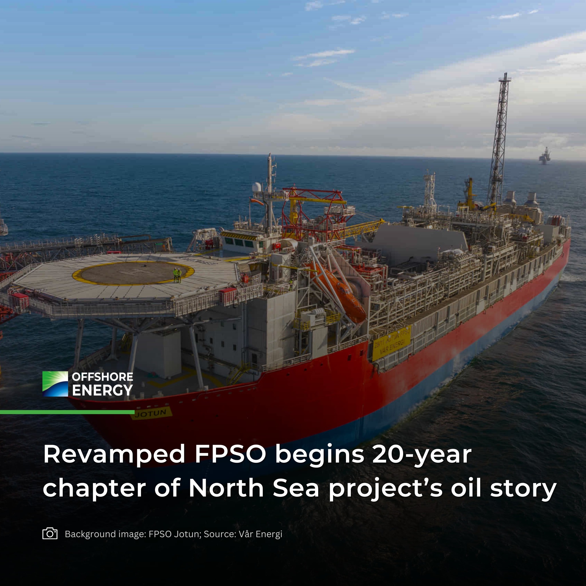 Offshore - Vår Energi has put an #FPSO #vessel back into operation at ...