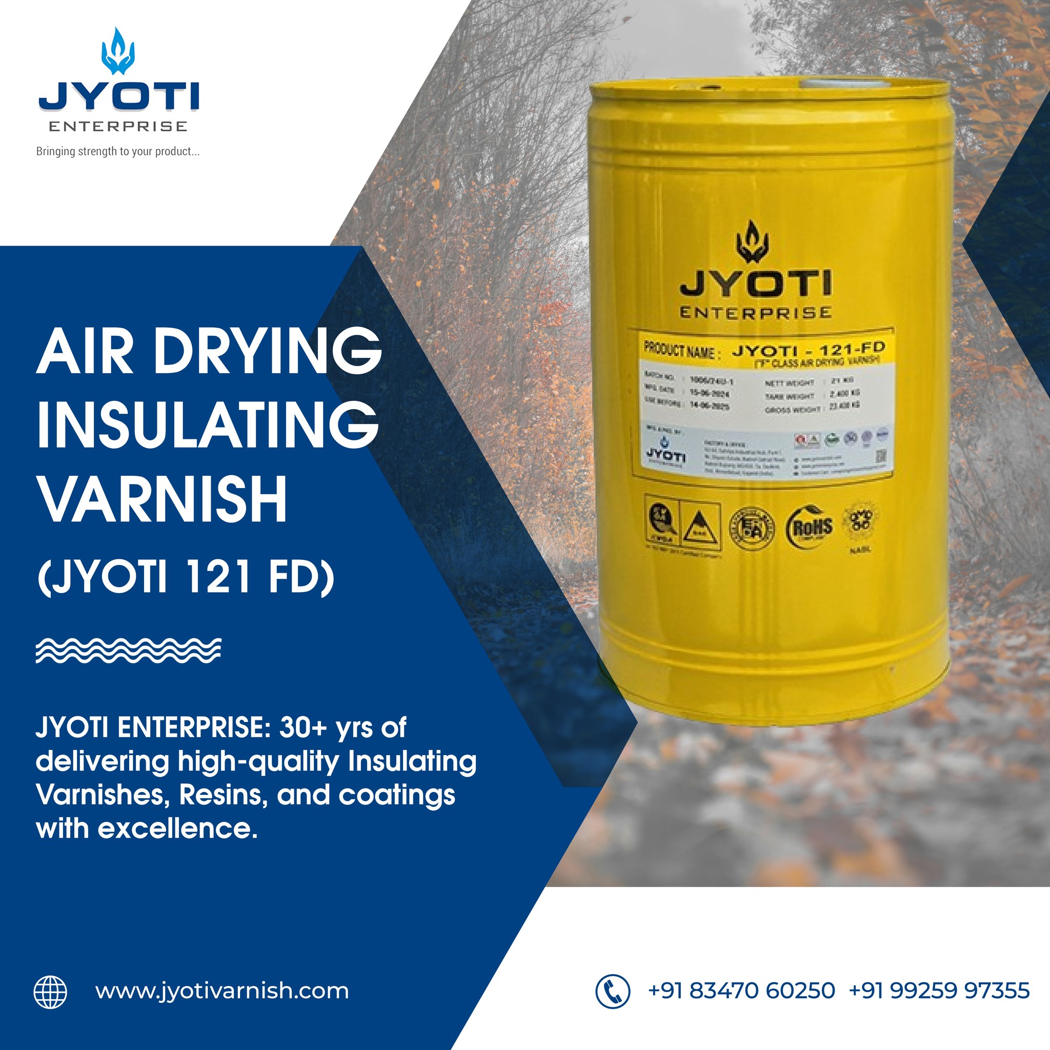 AIR DRYING INSULATING VARNISH Product: JYOTI 121 FD Unleash the