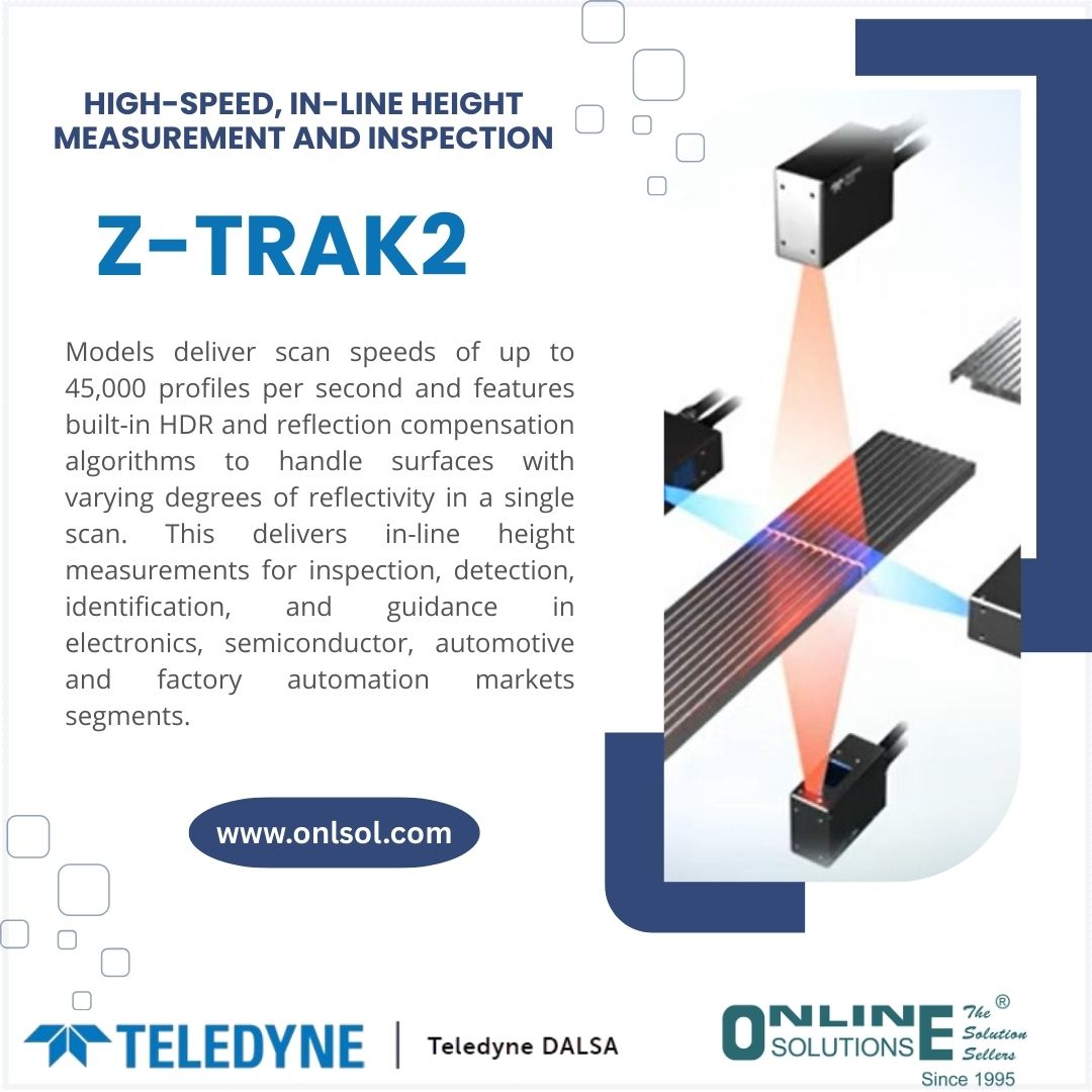 Onlsol - Z-Trak2 - 3D Profile Sensors #onlsol #machinevision #teledyne ...