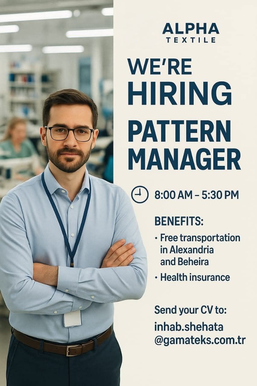 Alpha - We Are Hiring: Pattern Manager at Alpha Textile – Free Zone ...