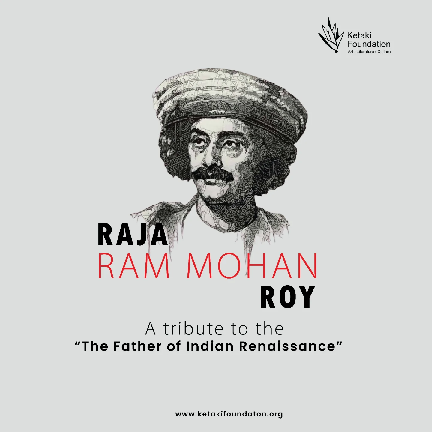 Ketaki - Remembering Raja Ram Mohan Roy Known as the Father of the ...