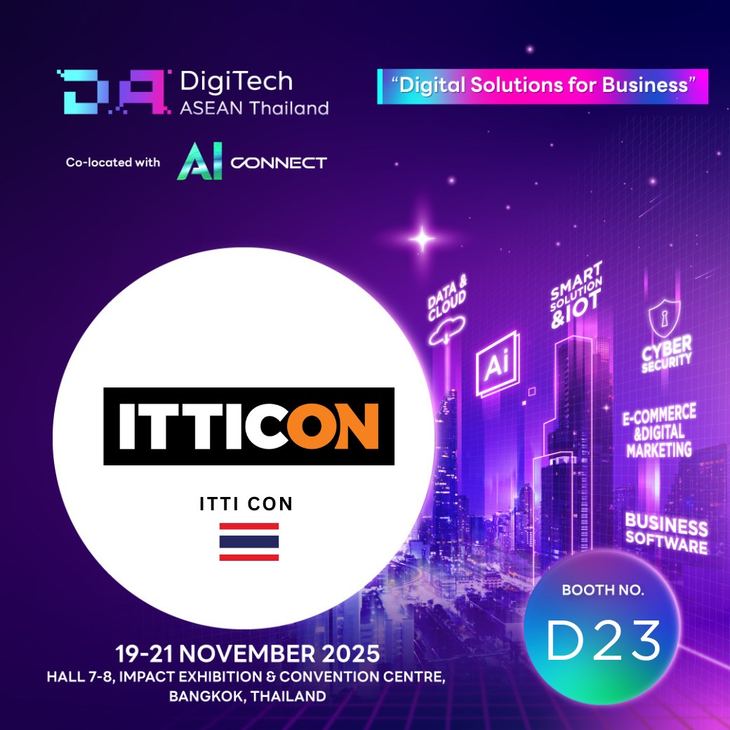 DigiTech - 🚀 Meet ITTI CON CO., LTD. at Booth No. D23 | Thailand ...