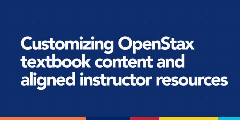 OpenStax - Our high-quality resources are ready to use as is. But ...
