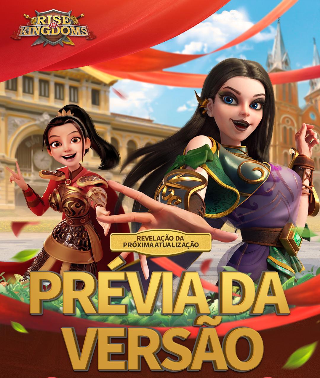 Prévia da Nova Versão 🔥 Prepare-se... - Rise of Kingdoms | Facebook