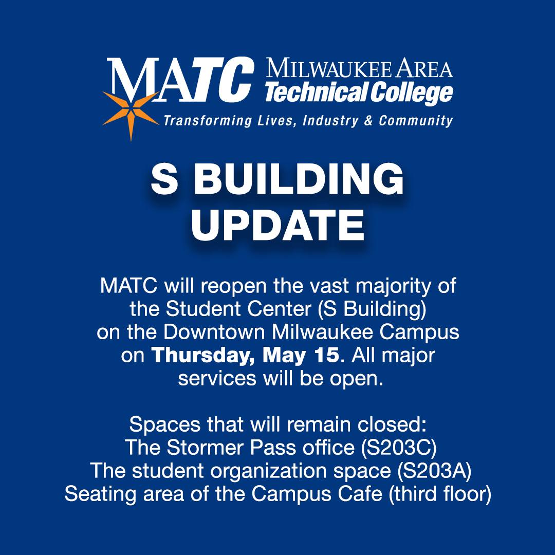 Milwaukee - MATC will reopen the vast majority of the Student Center (S ...