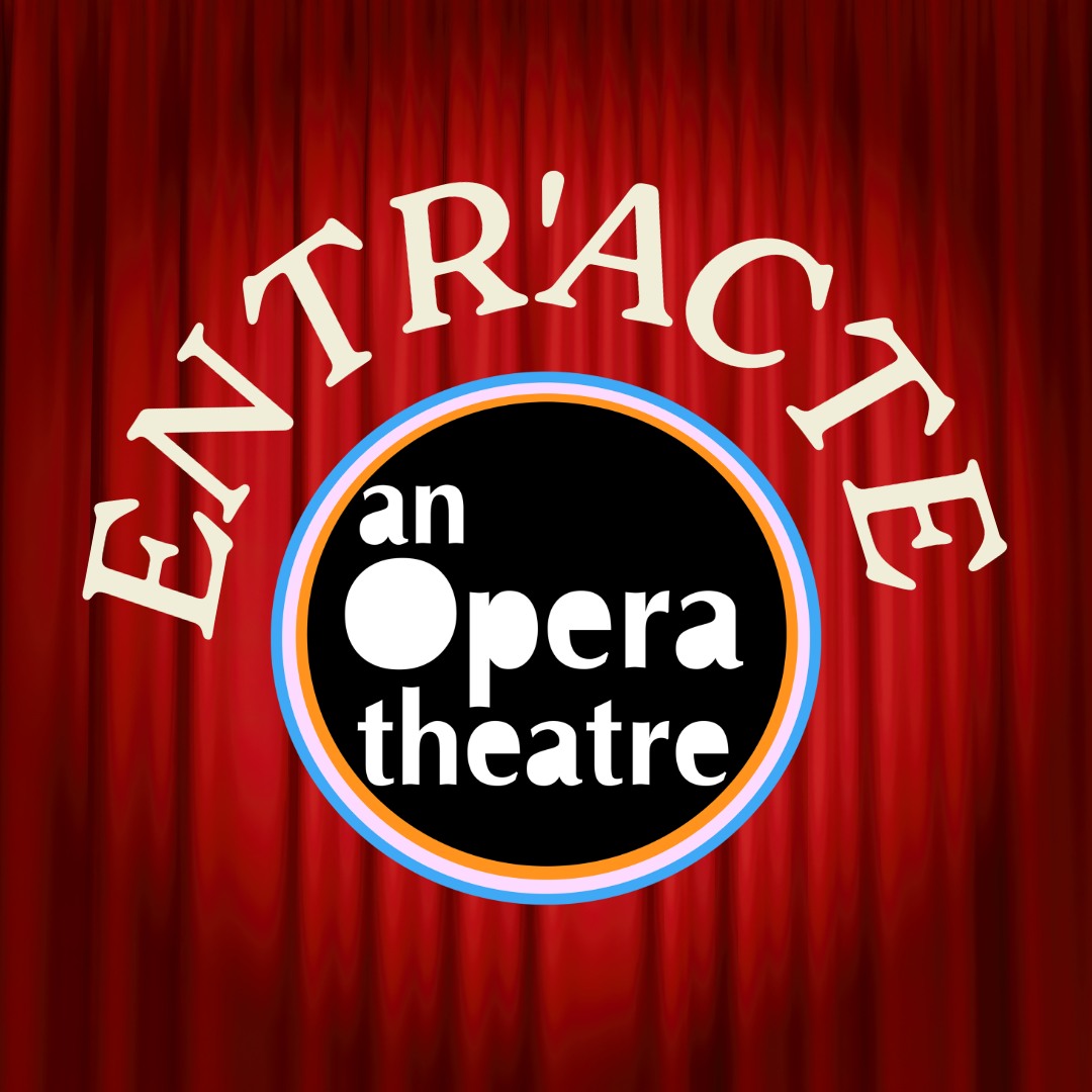 An - What does 'entr'acte' mean, and why it's important for our social ...