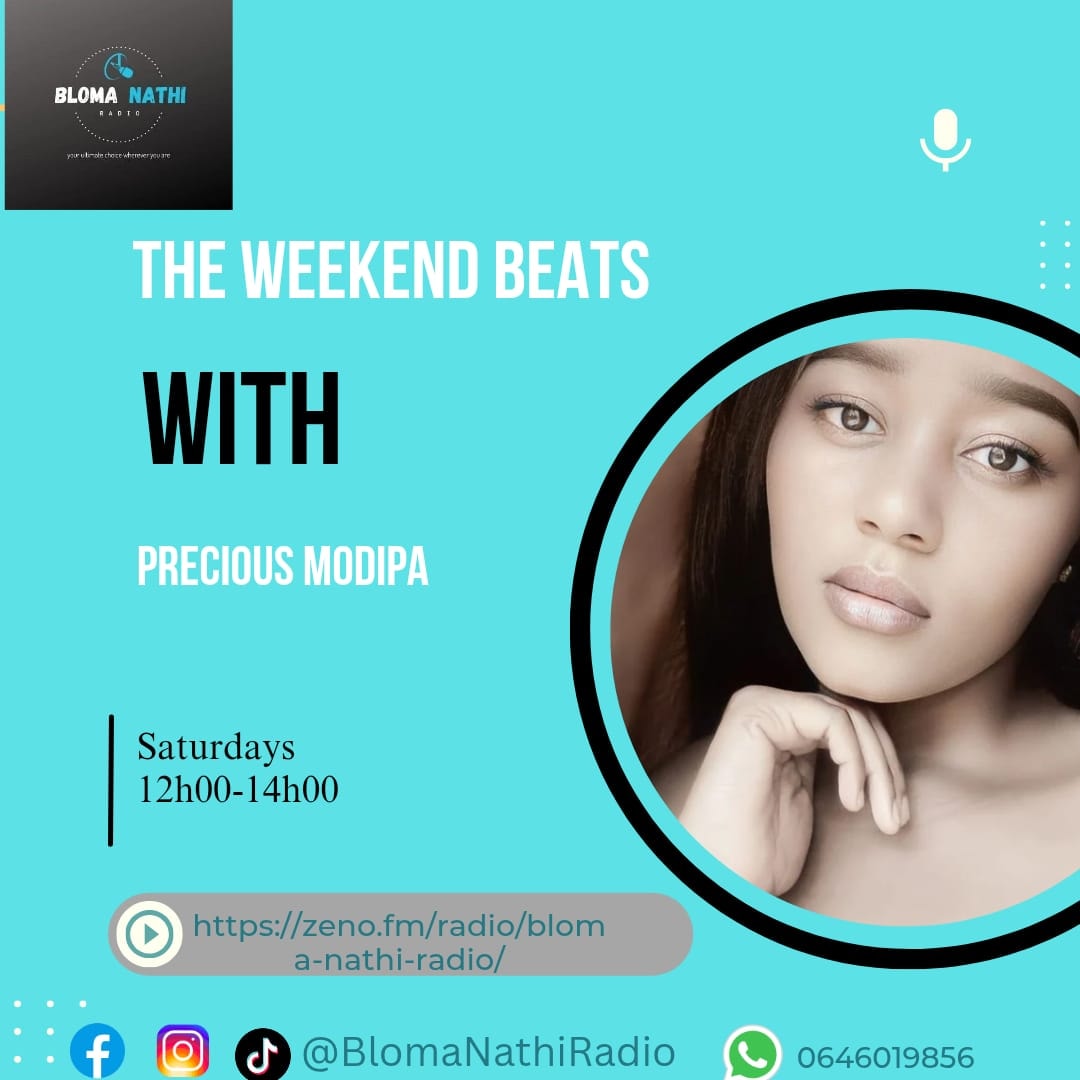Bloma - #TheWeekendBeats with Precious Presh Modipa 12h00-14h00 ...