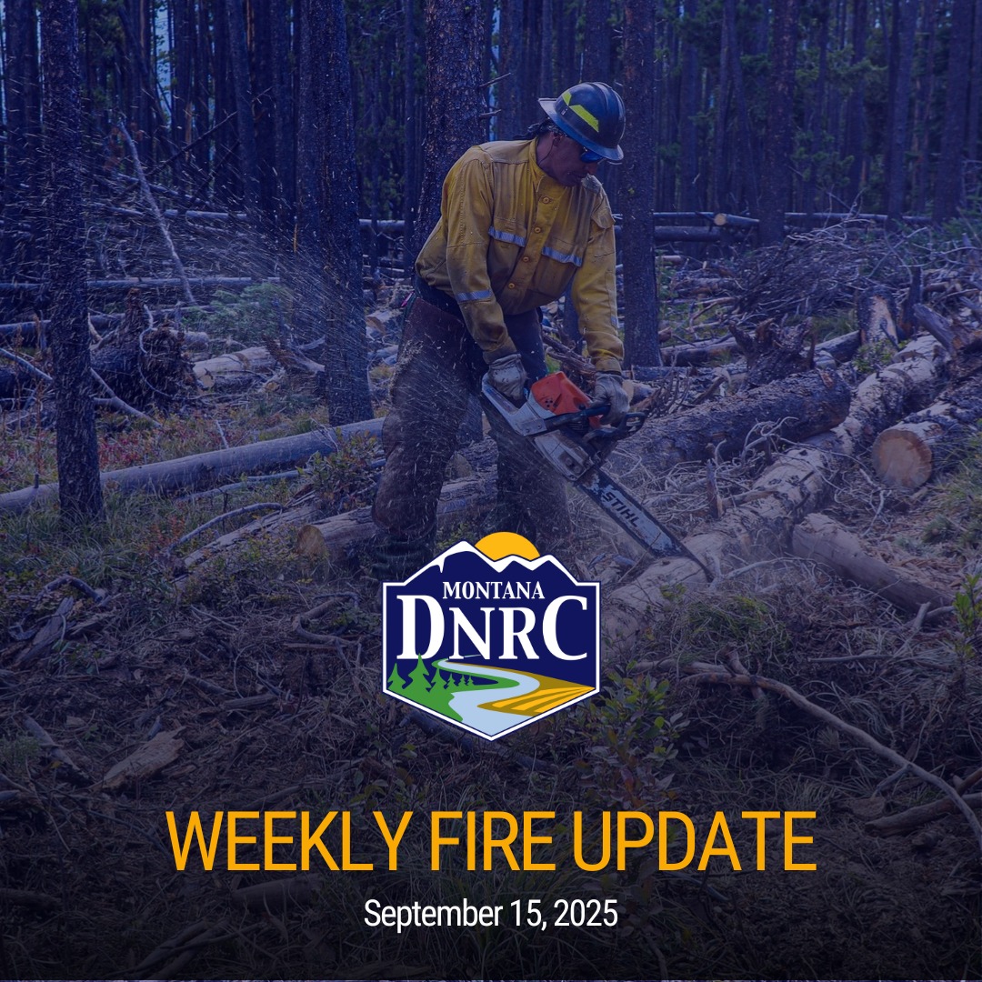 Montana - 🔥DNRC Weekly Wildfire Situation Update - September 15, 2025🔥 ...