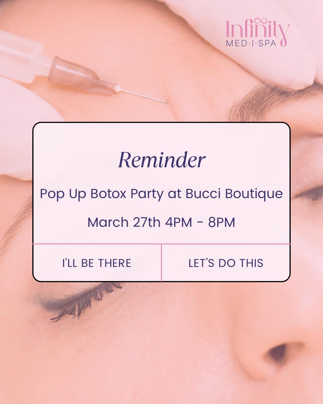 Infinity - 🌟 Reminder! 🌟 Our Pop-Up Botox Party at Bucci Boutique is ...