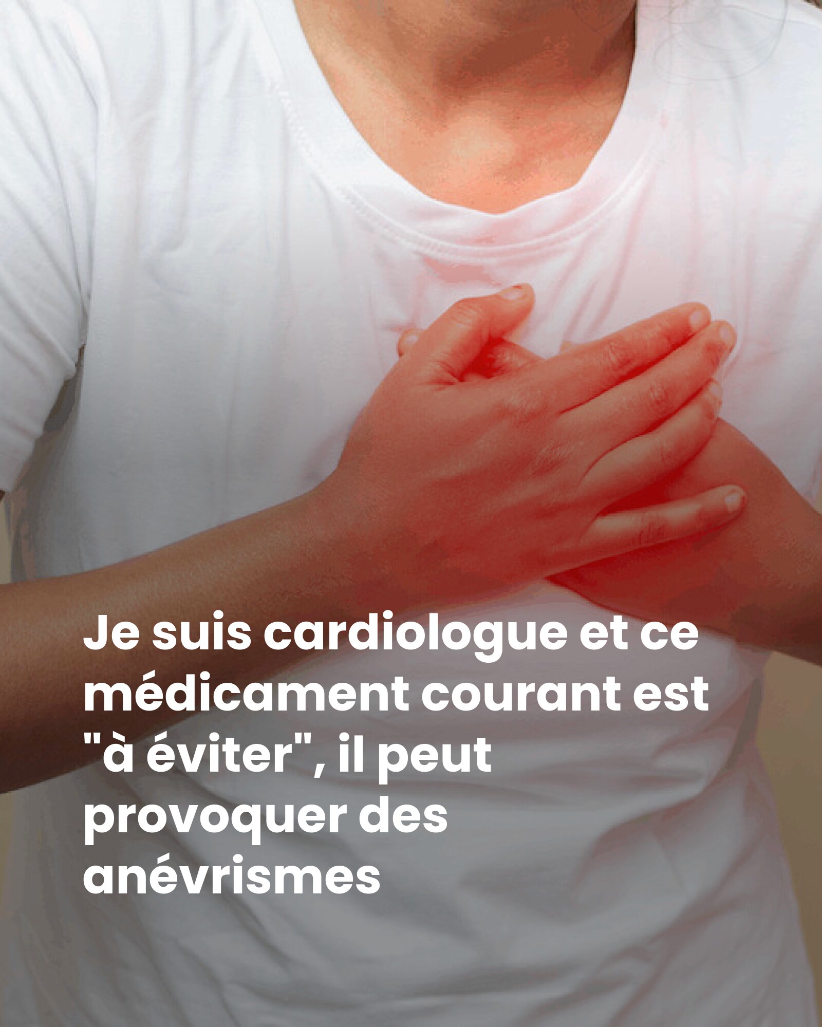 FRAICHES - Un médicament courant risque de fragiliser vos artères. À ...