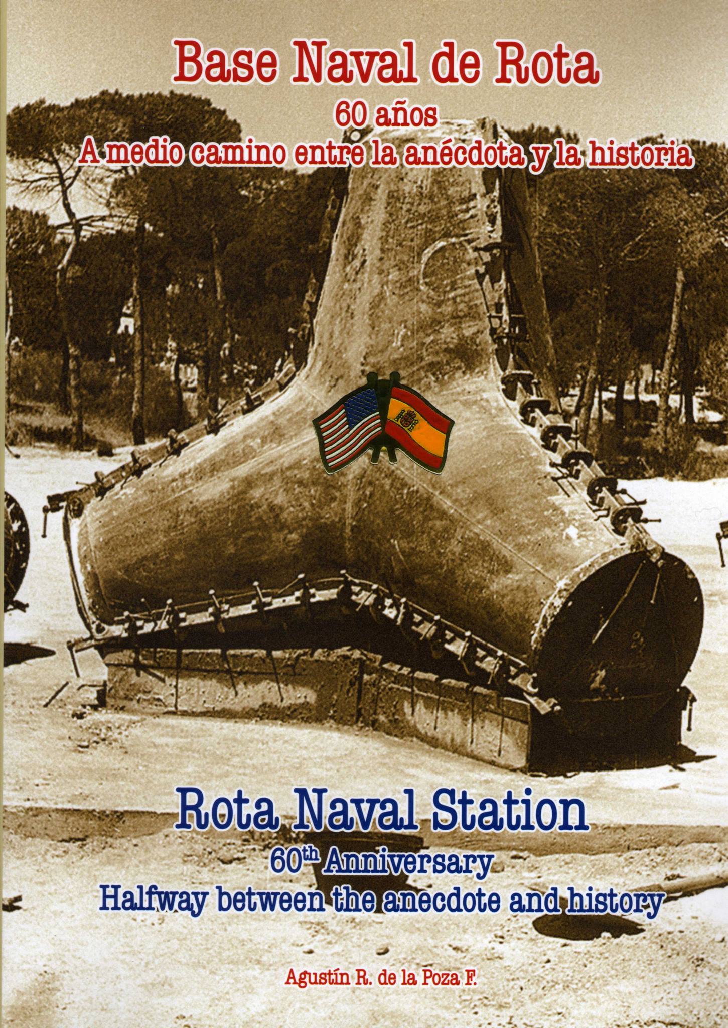 Base Naval de Rota, 60 años, a medio camino entre la anécdota y la historia