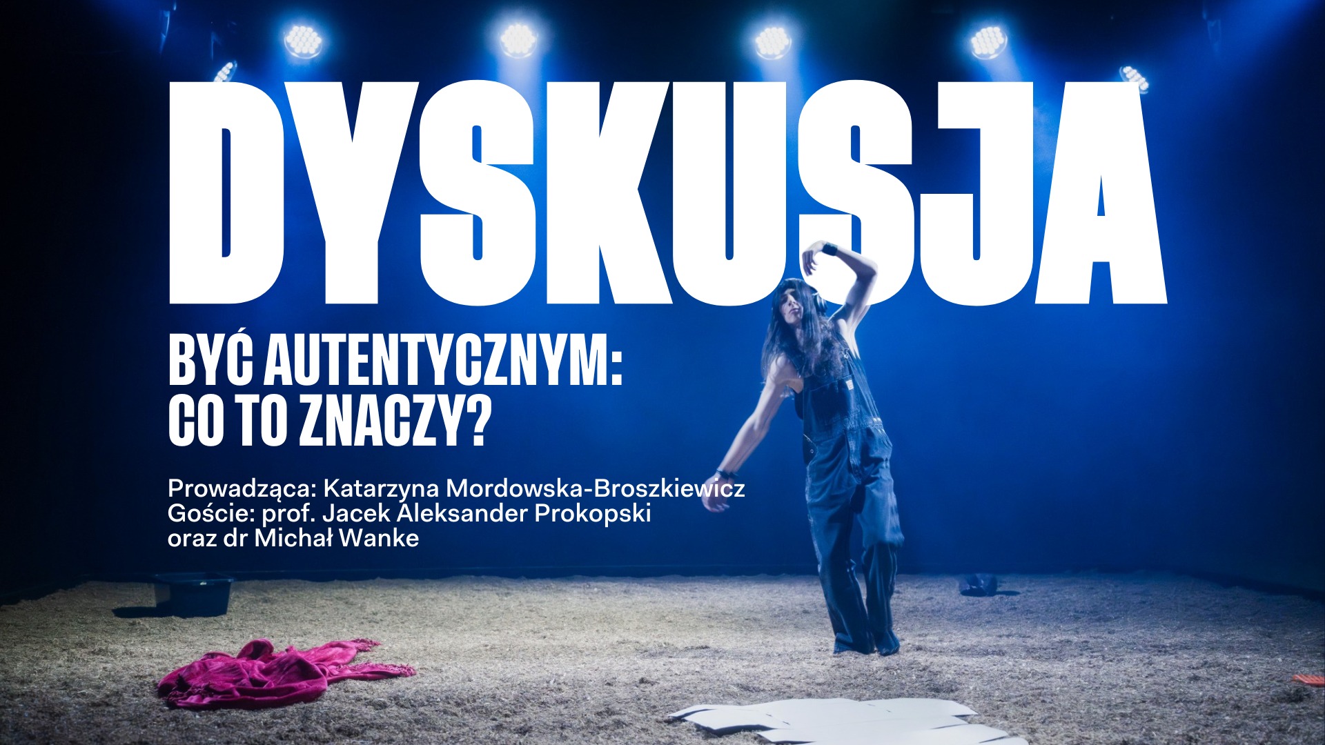 Być autentycznym: co to znaczy? – dyskusja po spektaklu „Autentik” reż ...