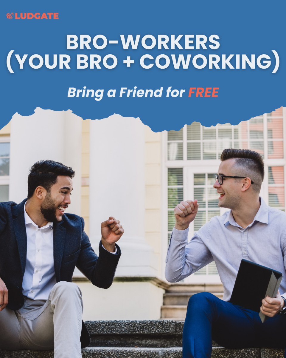 The Ludgate - 👬 Bro-workers Special – Bring a Bro for FREE This March ...