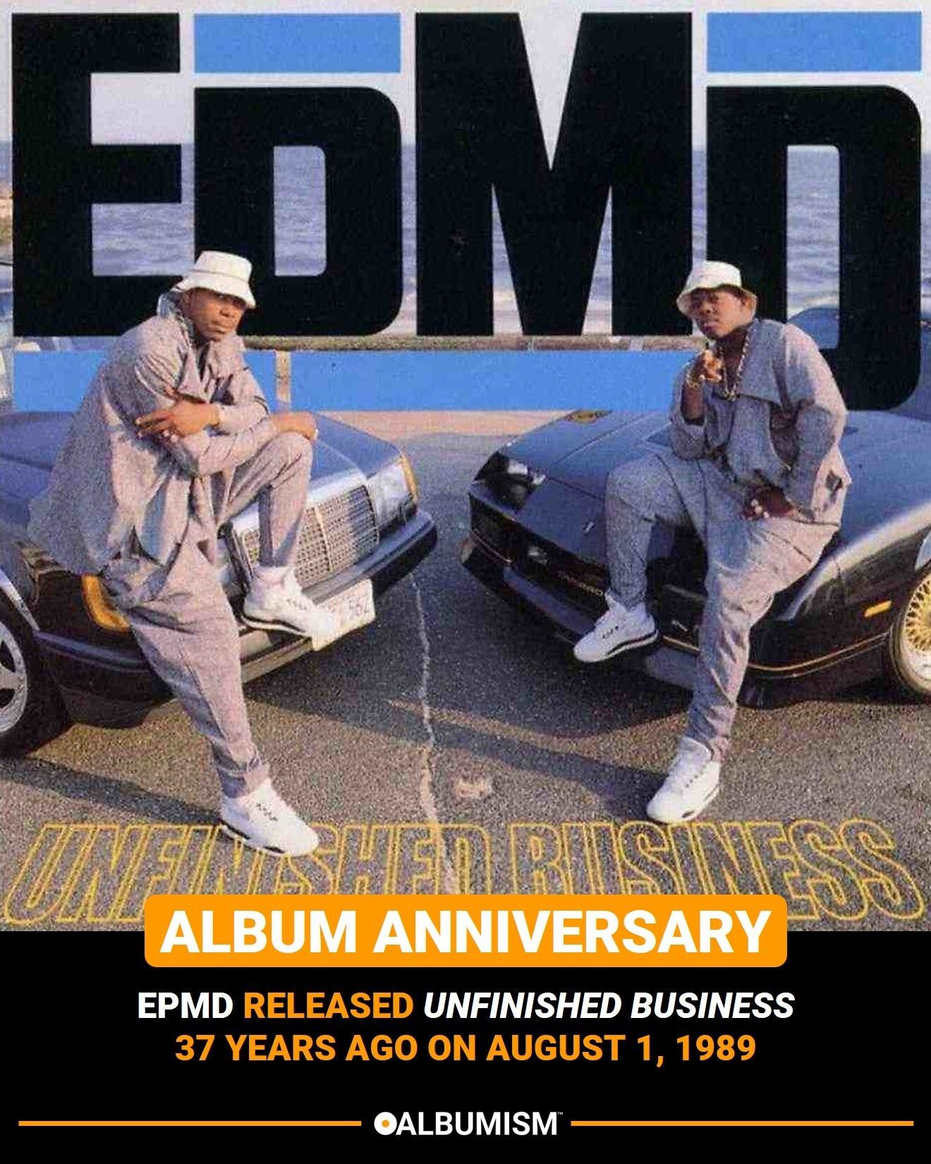 EPMD released 'Unfinished Business' 36 years ago on August 1, 1989.