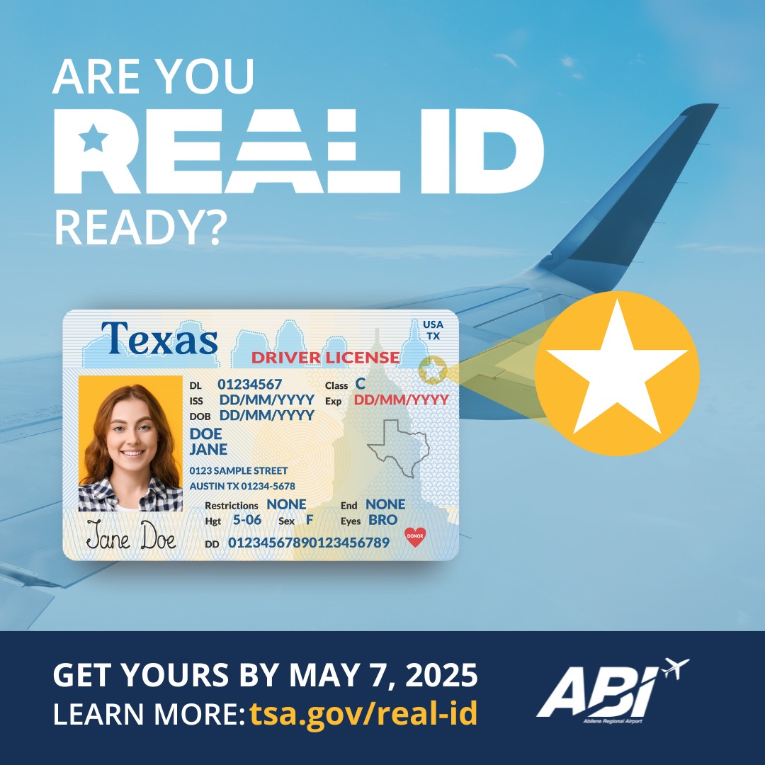 Abilene - 🛂 ️ Are you REAL ID ready? Starting May 7, 2025, travelers 18 ...