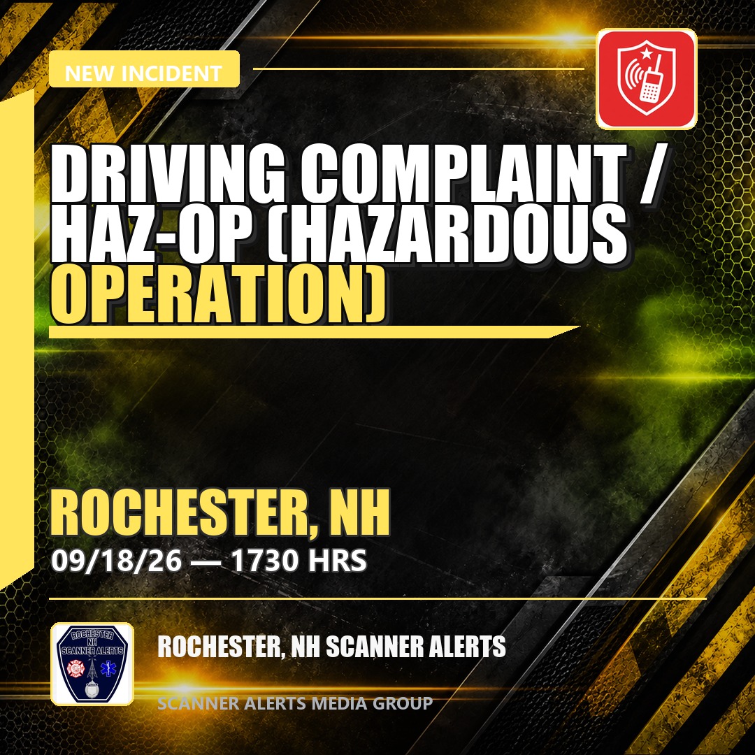 DRIVING COMPLAINT / HAZ-OP (HAZARDOUS OPERATION)* | NH | Rochester