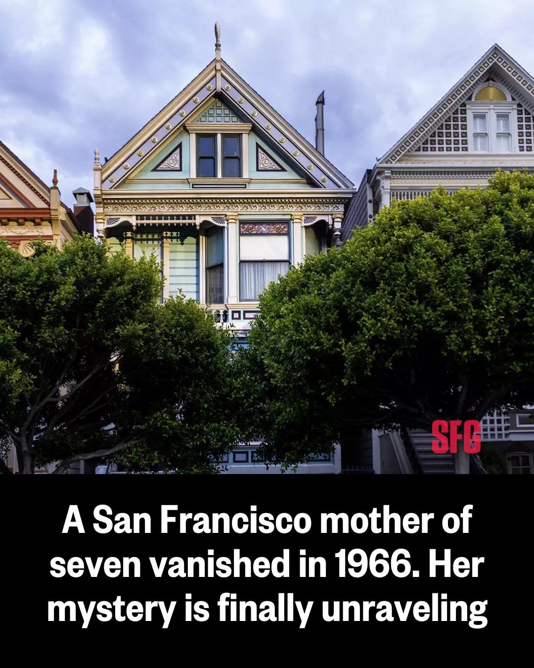 SFGATE - A San Francisco mother of 7 vanished in 1966. Her... | Facebook