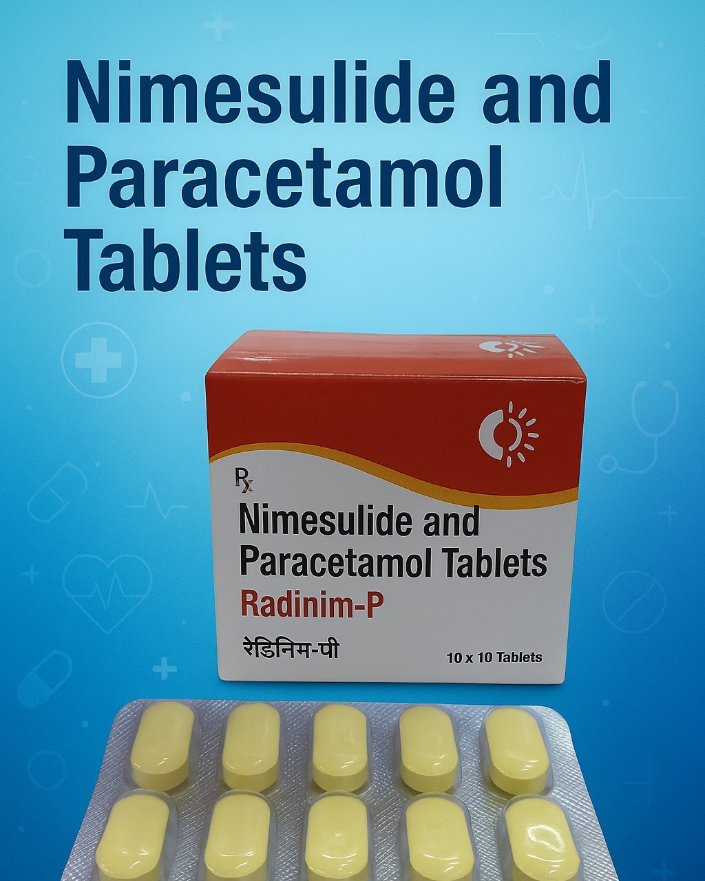 Radisun - Nimesulide + Paracetamol Tablets (Synergistic Power for Pain ...