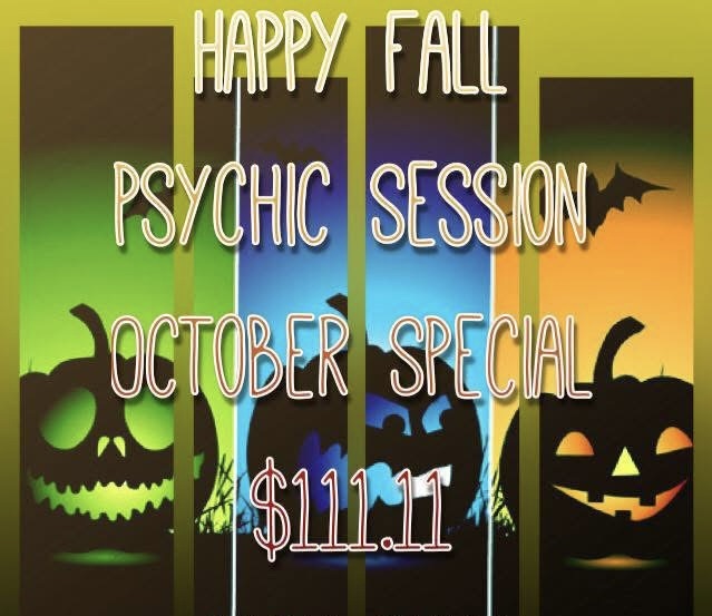 Happy FALL PSYCHIC SESSIONS w-Rondell