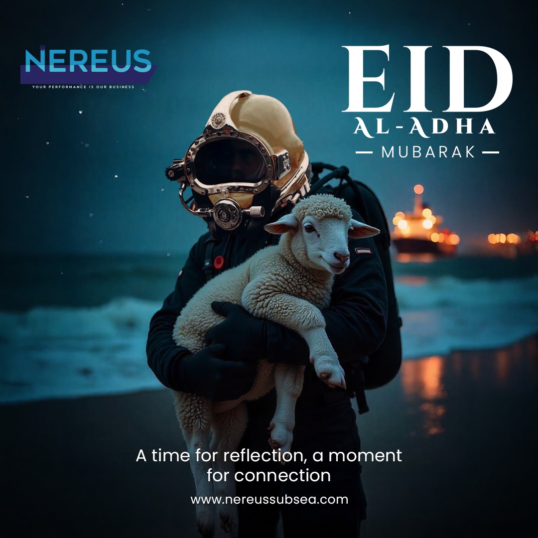 Nereus - Eid Mubarak from team Nereus Subsea ! Eid al-Adha is a time to ...