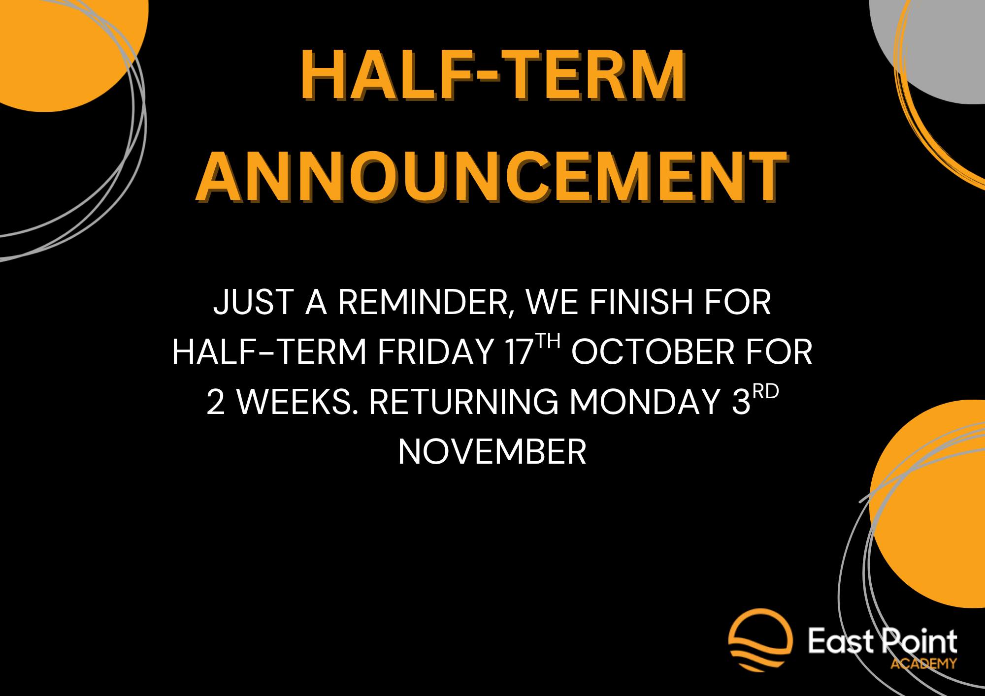 📢 October Half Term Reminder! 🍂 Just... - East Point Academy | Facebook