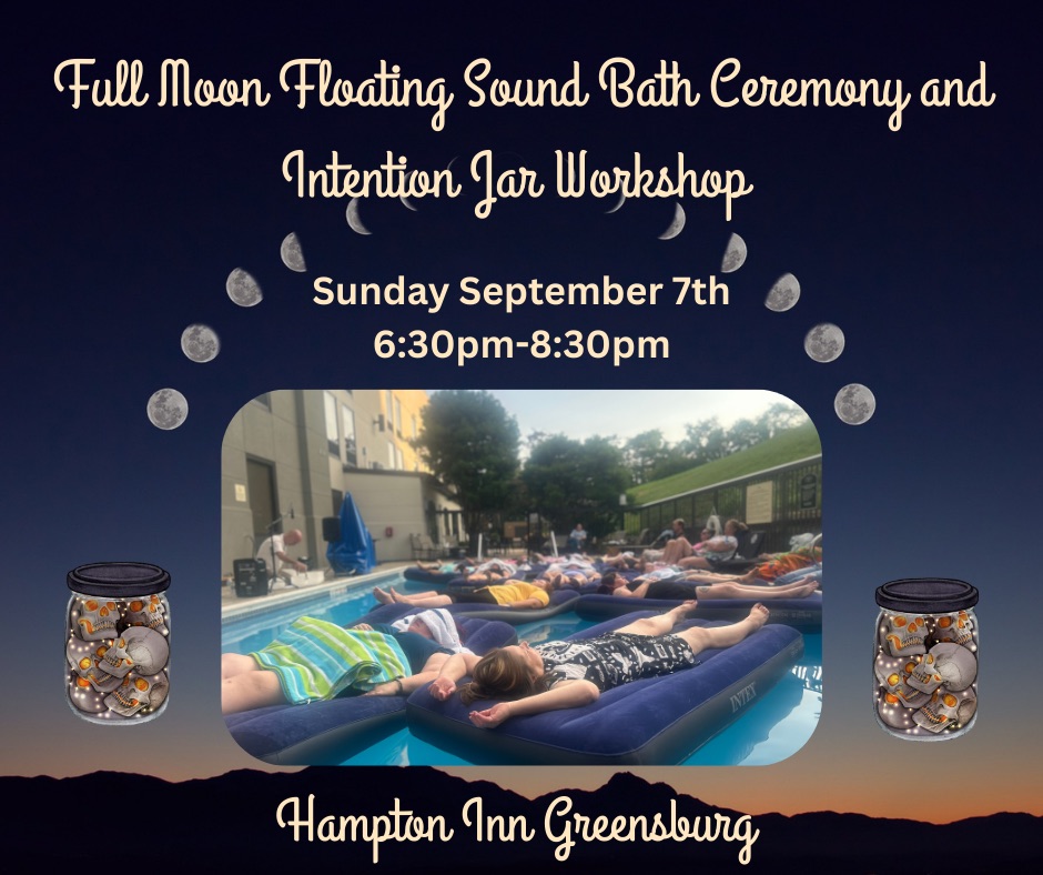 Full Moon Floating Sound Bath Ceremony and Intention Jar Workshop