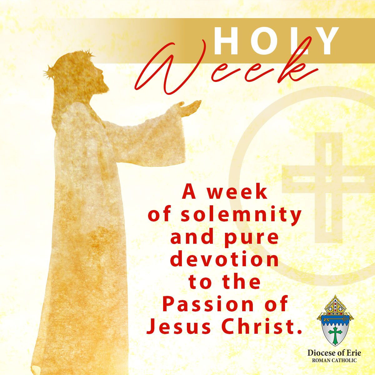 Diocese - As we enter Holy Week, we reflect on Christ’s sacrifice and ...