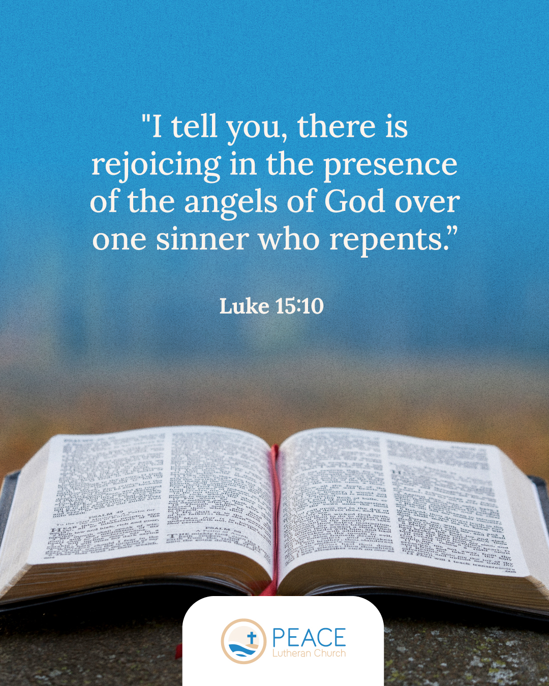 Bible Verse of the Week Luke... - Peace Lutheran Church | Facebook