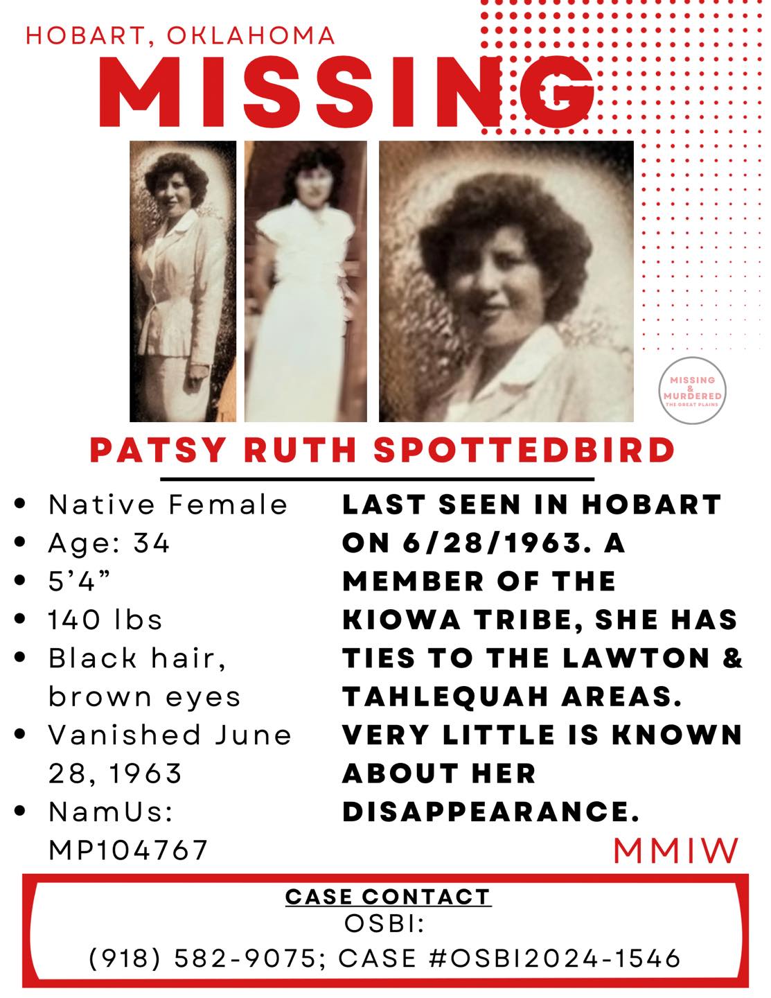 Missing - 34-year-old Patsy Ruth SpottedBird was last seen on June 28 ...