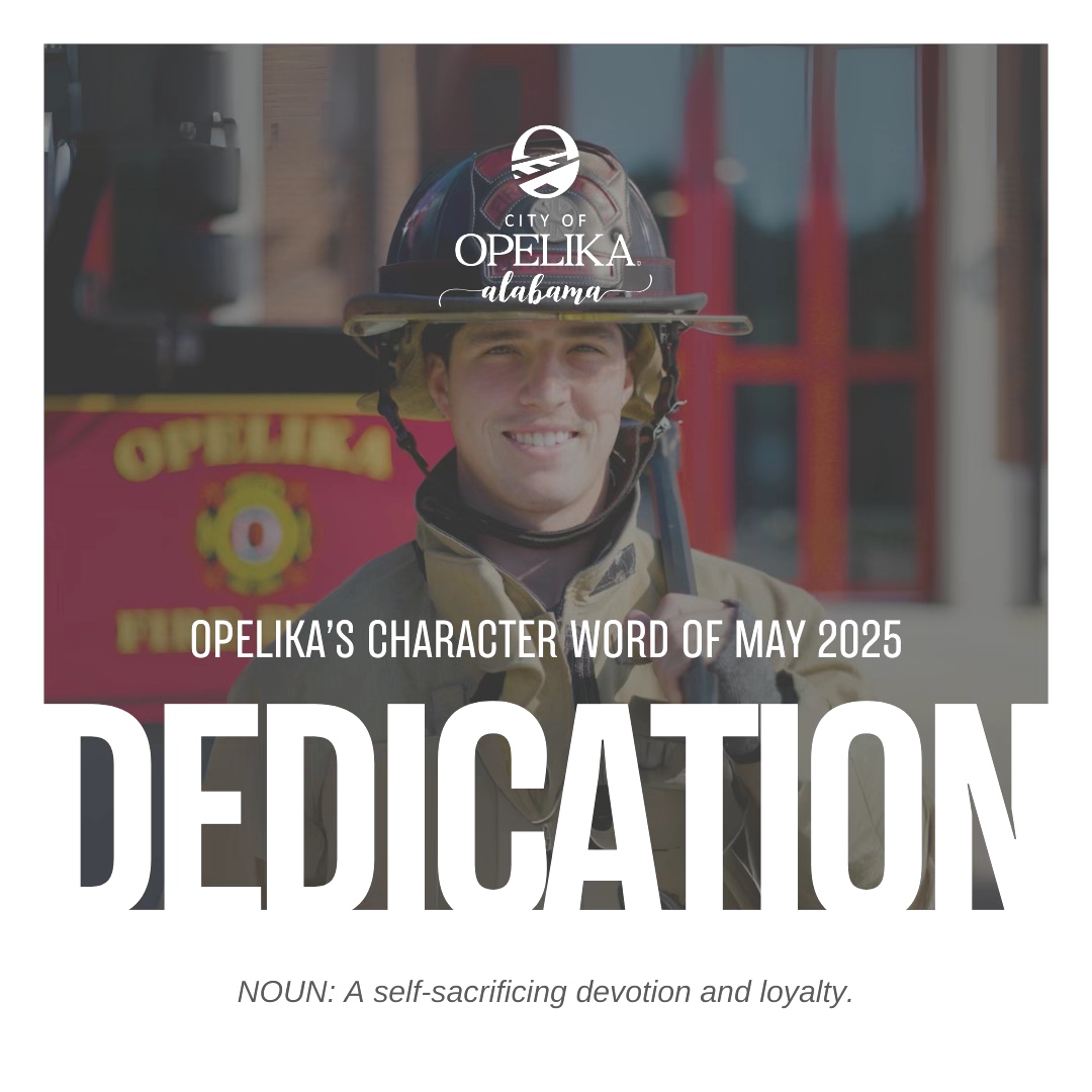 City - This May, Opelika highlights dedication as our character word of ...