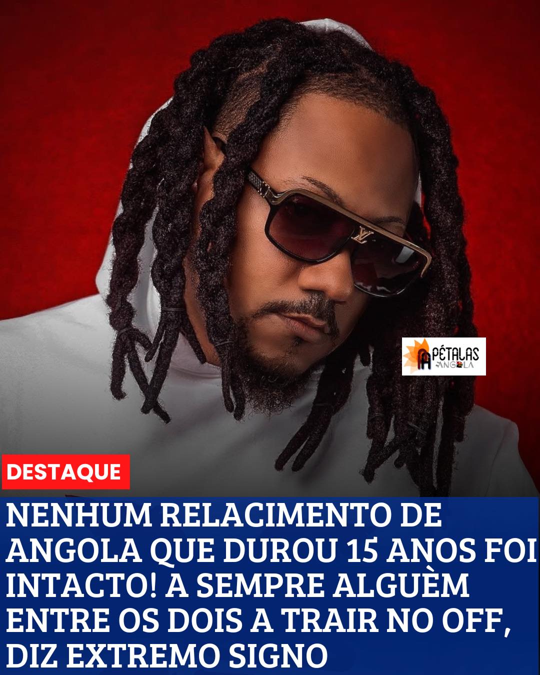 Pétalas - Nenhum relacionamento em Angola que durou 15 anos è intacto a ...