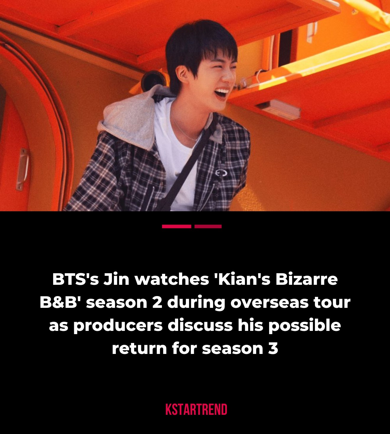 BTS's Jin is still showing his support for Netflix's Kian's