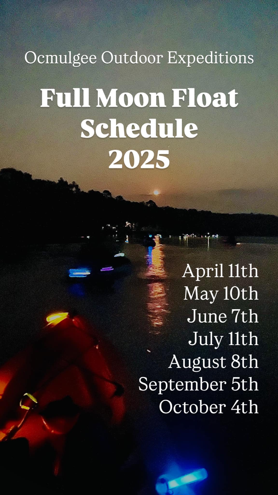 🌕 The 2025 Full Moon Float... - Ocmulgee Outdoor Expeditions | Facebook