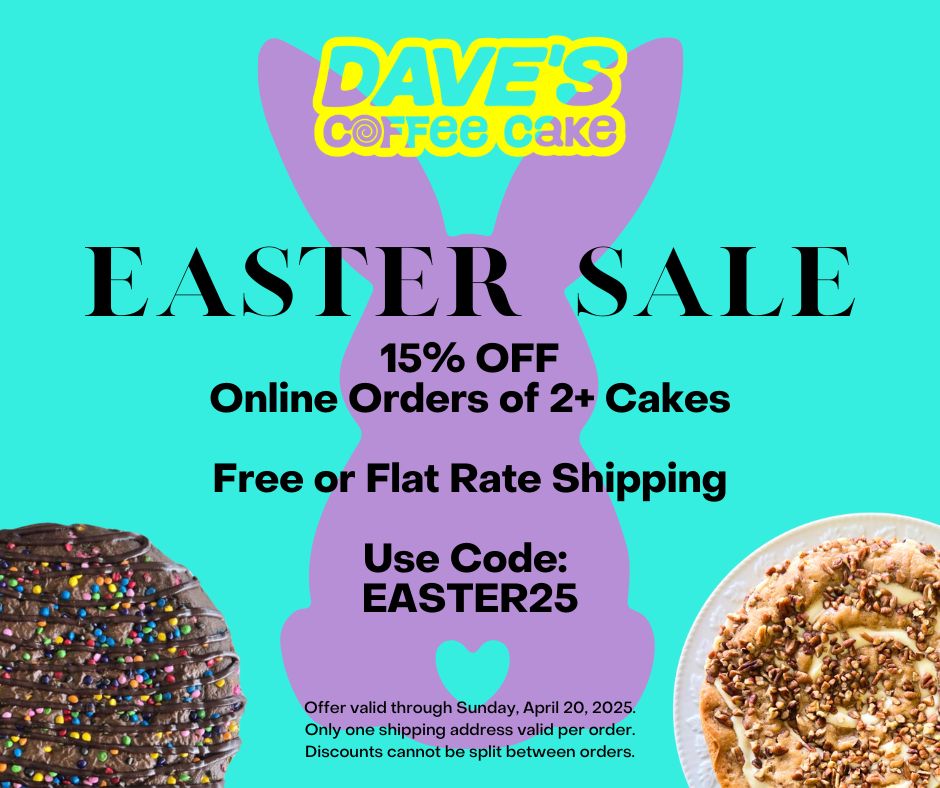 The Easter Sale is here! Hop on over... - Dave's Coffee Cake | Facebook