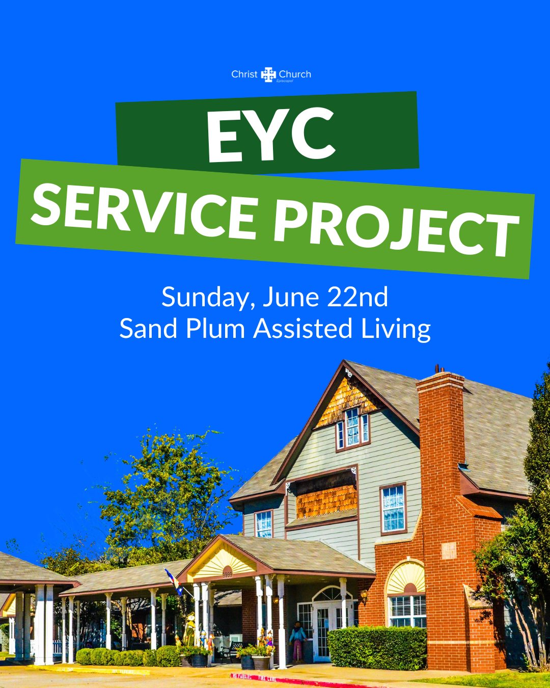 Christ - Our next EYC service project will take place at Sand Plum ...