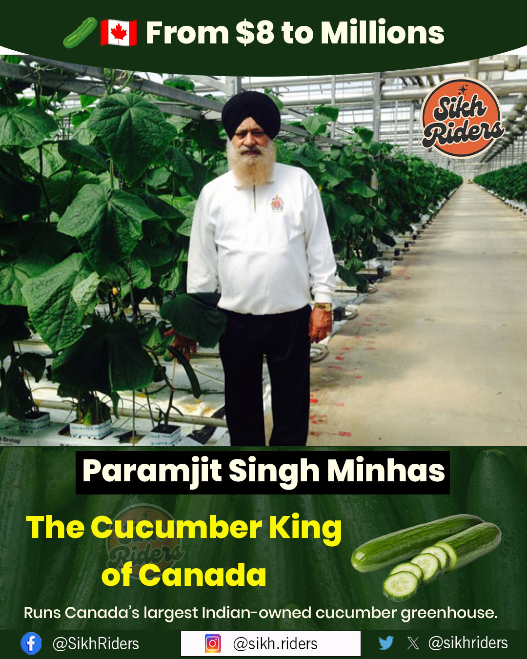 Sikh Riders - 🥒🇨🇦 From $8 to Millions – The Cucumber King... | Facebook