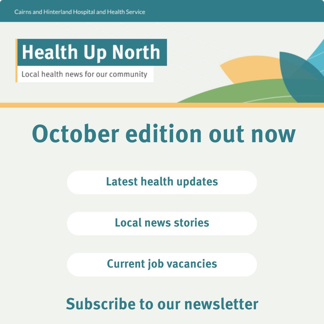 Cairns - Our October Health Up North newsletter is out now! In this ...