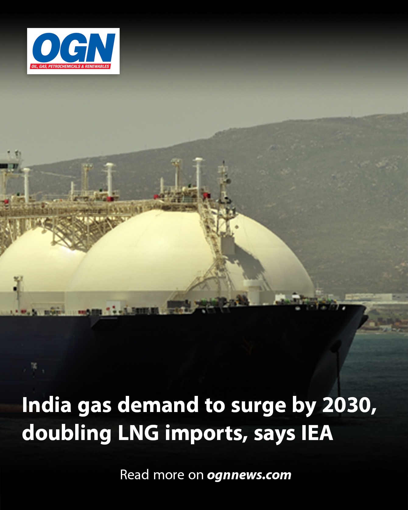 OGN - India's natural gas consumption is set to jump 60% between 2023 ...