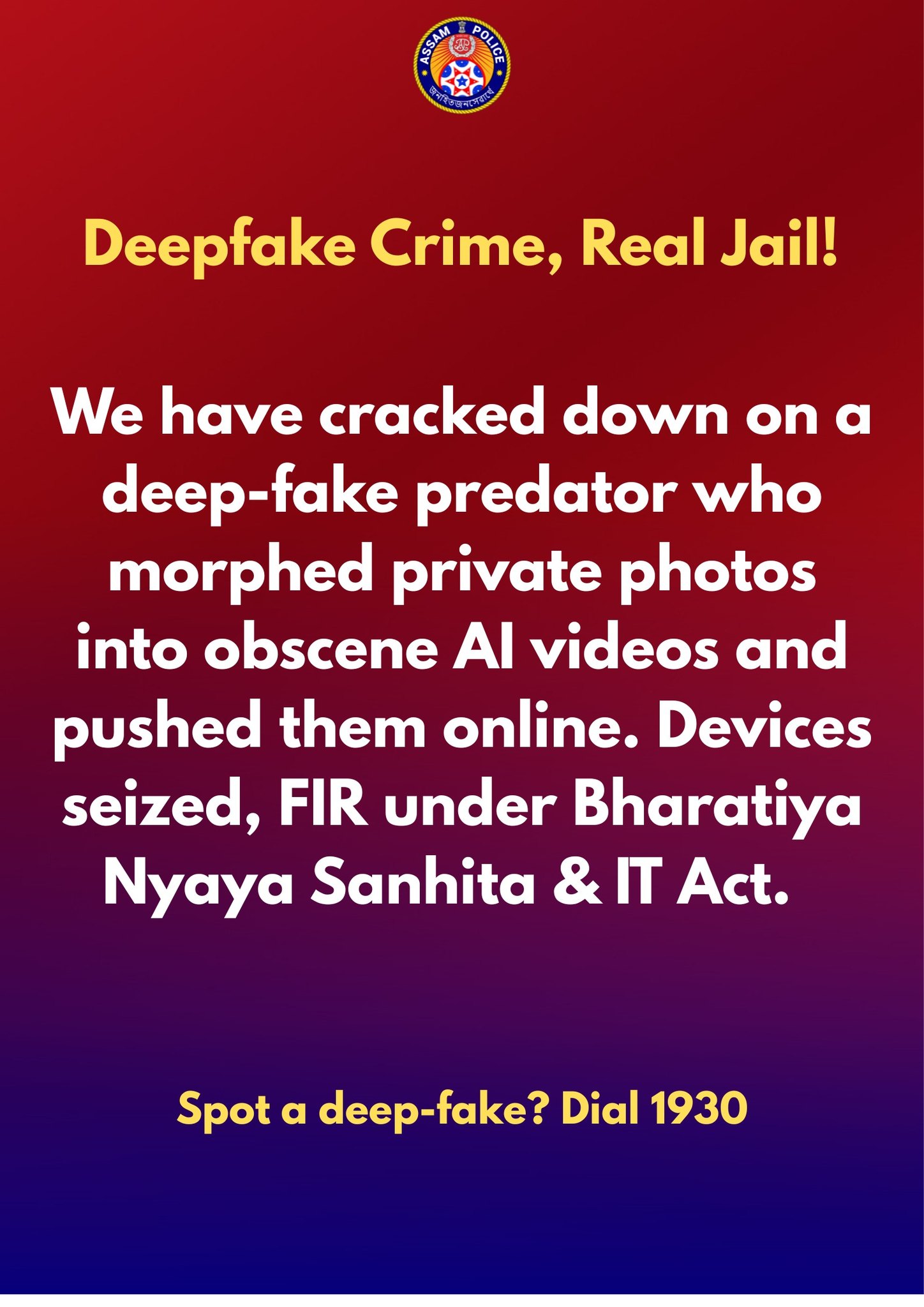 Assam Police - Deepfake harassment is a crime, not a... | Facebook